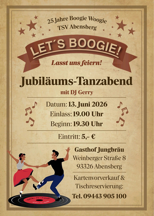 13.06.2026 Boogie Jubil�ums Tanzabend-25 Jahre TSV Abensberg im Gasthof Jungbr�u mit DJ. Gerry