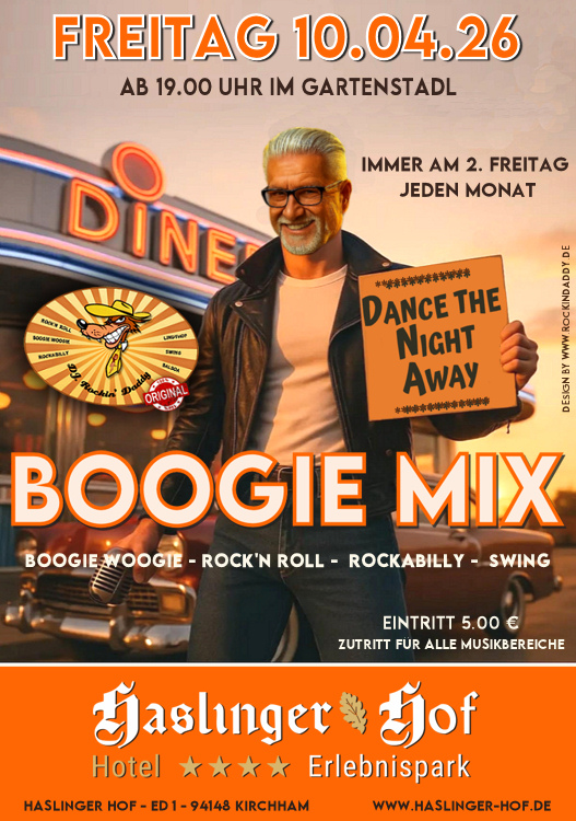 10.04.2026 Boogie Mix im Haslinger Hof / Ed 1, Kirchham im Gartenstadl mit DJ. Rockin' Daddy ***