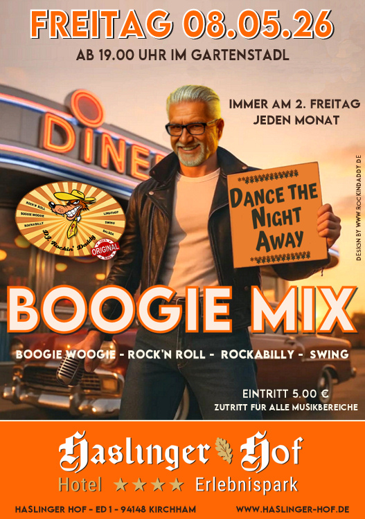 08.05.2026 Boogie Mix im Haslinger Hof / Ed 1, Kirchham im Gartenstadl mit DJ. Rockin' Daddy ***
