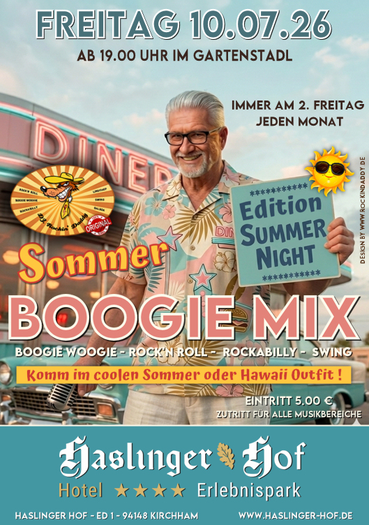 10.07.2026 Boogie Mix im Haslinger Hof / Ed 1, Kirchham im Gartenstadl mit DJ. Rockin' Daddy ***