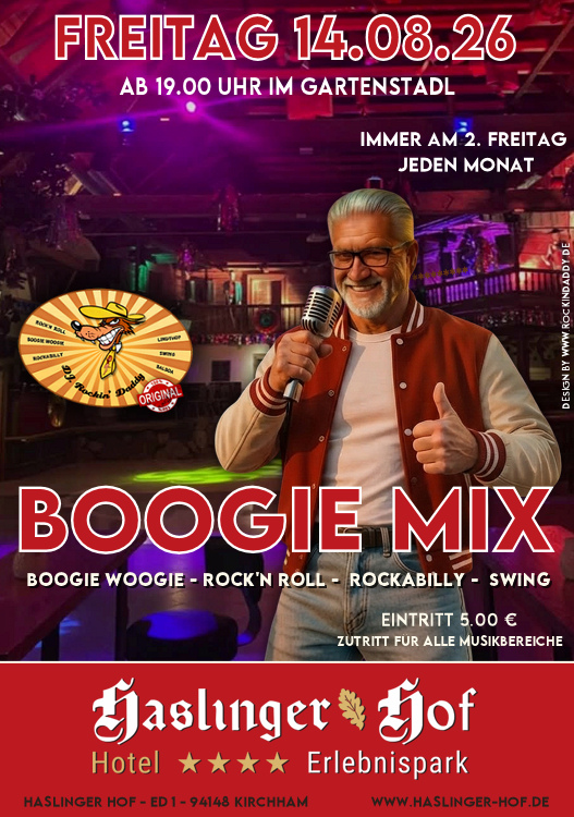 14.08.2026 Boogie Mix im Haslinger Hof / Ed 1, Kirchham im Gartenstadl mit DJ. Rockin' Daddy ***