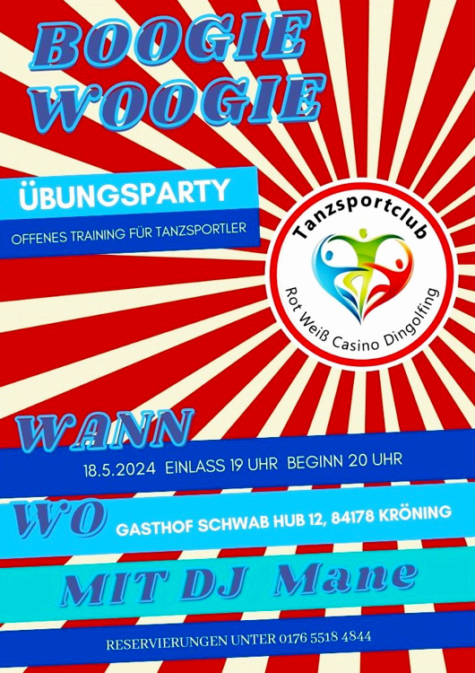 18.05.2024 Boogie bungs Party des TSC Dingolfing in GH Schwab mit DJ. Mane