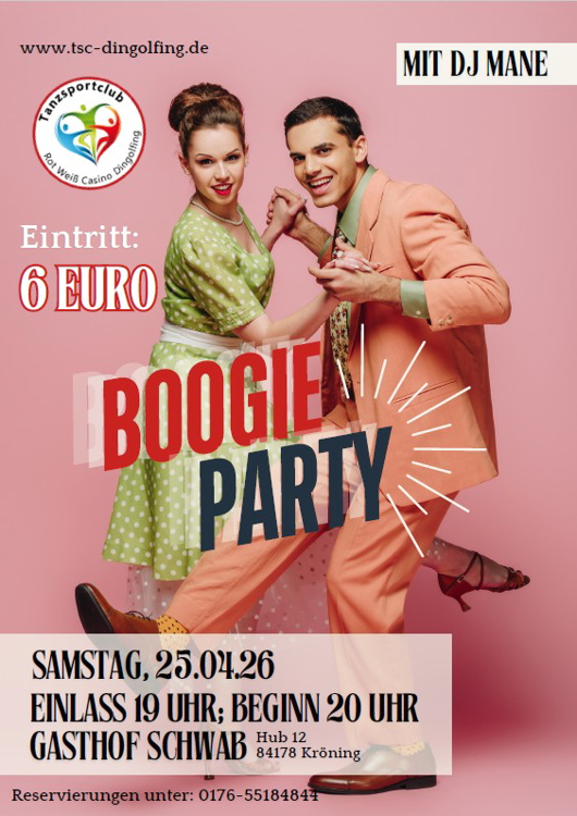 25.04.2026 Boogie Party des TSC Dingolfing im GH Schwab mit DJ. Mane